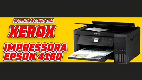 Como Tirar Xerox Impressora Epson L4160 YouTube