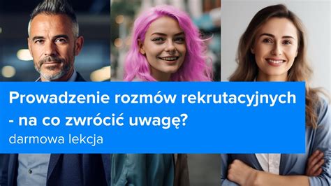 Jak Zarz Dza Wielopokoleniowym Zespo Em Rozmowy Rekrutacyjne