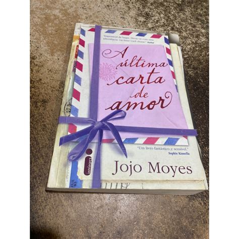 A última Carta De Amor Jojo Moyes Shopee Brasil