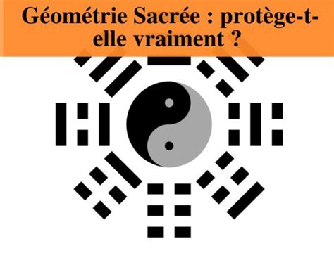 La Protection Avec La G Om Trie Sacr E Vous Y Croyez