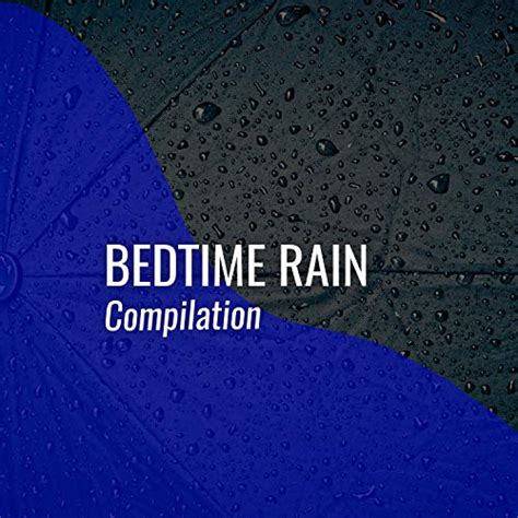 Amazon Co Jp Relaxing Bedtime Rain Water Compilation Lightning