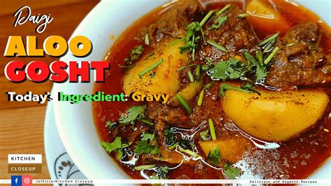 Daigi Aloo Gosht Delhi Stylerecipehowto Make Daigi Aloo Gosht