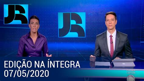 Assista à íntegra Do Jornal Da Record 07052020 Youtube