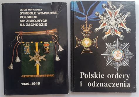 Symbole wojskowe polskich sił zbrojnych Polskie ordery i odznaczenia