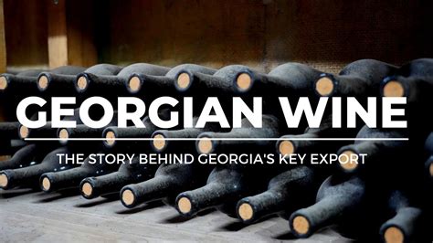 Georgian Wine Whats Behind The Success Youtube