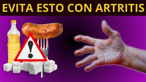 10 Alimentos A Evitar Con Artritis Reumatoide Y Alternativas Youtube