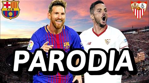 Canción Barcelona vs Sevilla 6 1 Parodia Secreto Anuel AA Karol G