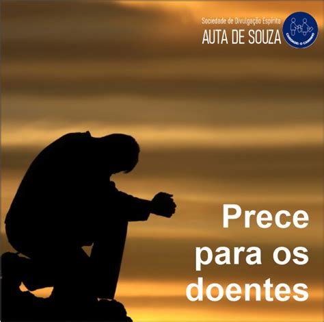 Prece Para Os Doentes Auta De Souza