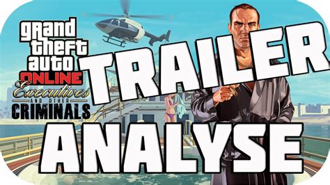 GTA V EXECUTIVES AND OTHER CRIMINALS TRAILER ANALYSE YouTube