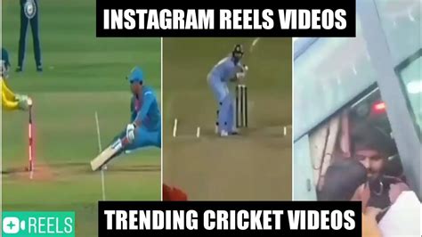 Latest Cricket Video Instagram Reels 2020 Cricketer Trending Videos