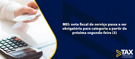 Mei Nota Fiscal De Serviço Passa A Ser Obrigatória Para Categoria A