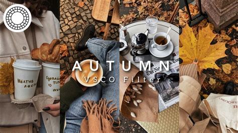 Autumn Vsco Filter Vsco Editing Tutorial 2022 Youtube