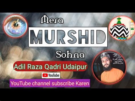 Mera Murshid Sohna By Adil Qadri Naat Udaipur Youtube