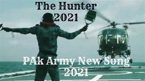 New Song 2021 Pakistan Army New Song The Hunter 2021 ISPR Offical