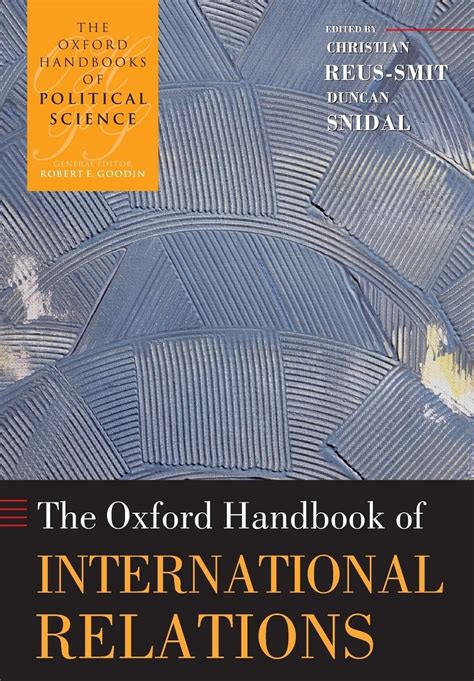 The Oxford Handbook Of International Relations The Oxford Handbooks Of