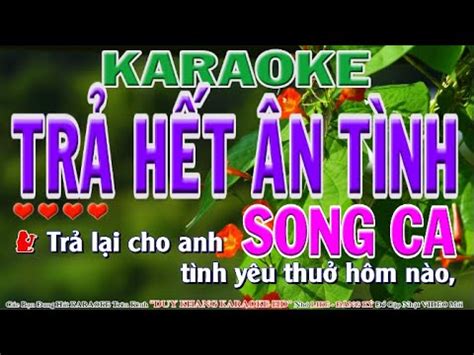 Trả Hết Ân Tình Song Ca KARAOKE DUY KHANG YouTube