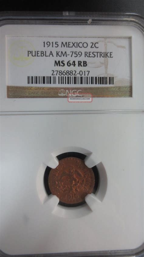 Uncirculated Ngc 1915 Mexico 2 Centavo Puebla Km 759 Restrike Ms 64