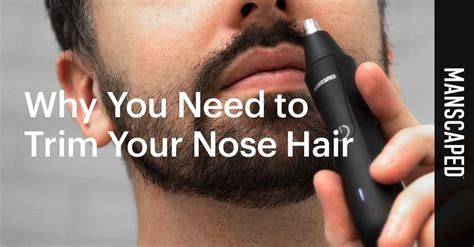 How To Trim Your Nose Hair And Why You Need To Manscaped™ Blog