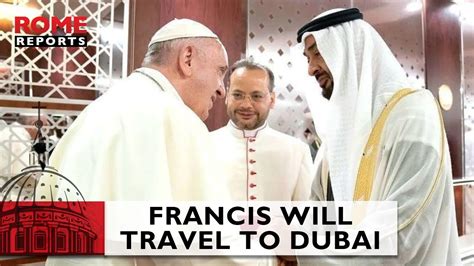 Pope Francis Revealed He Will Travel To Dubai For The Cop Conference