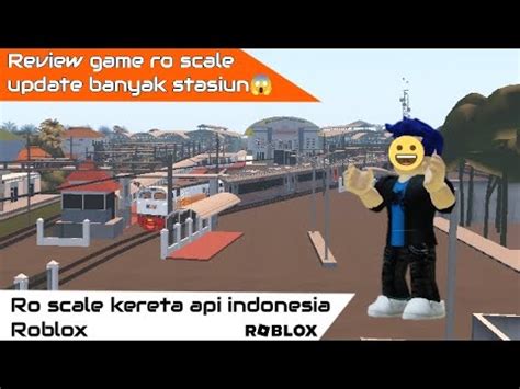 Ro Scale Kereta Api Indonesia Review Update Game Ro Scale Kereta Api