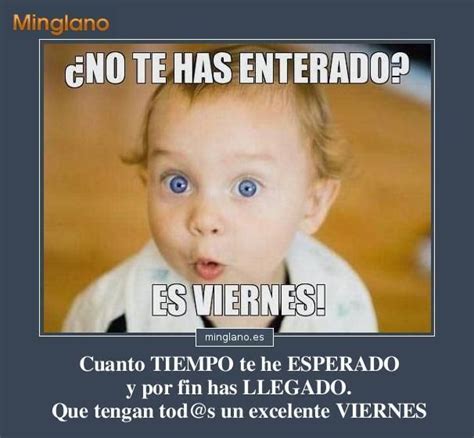 Frases De Por Fin Lleg El Viernes Viernes Divertido Viernes