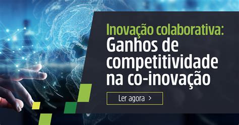 A Inovação Colaborativa Envolve A Cooperação Entre Empresas