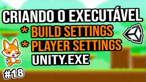 RÁPIDO E FÁCIL Como CRIAR BUILD do jogo na Unity Como Criar um