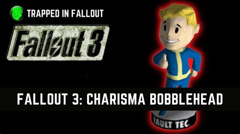 Fallout 3 Charisma Bobblehead Location And Guide Youtube