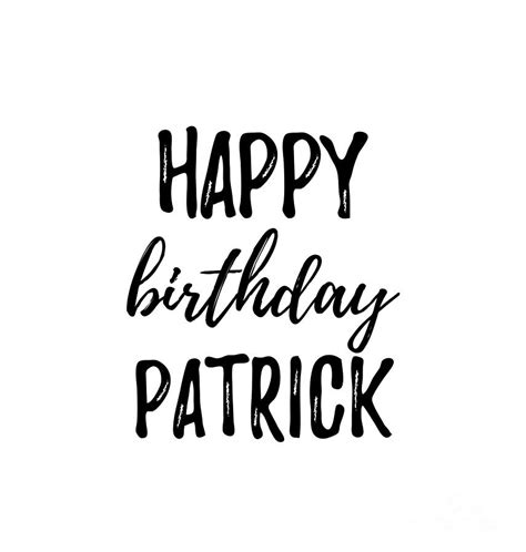 Happy Birthday Patrick Digital Art by Funny Gift Ideas - Pixels