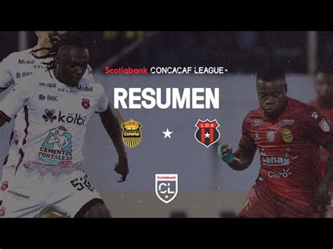 Scotiabank Concacaf League Resumen Real Espa A Vs Alajuelense