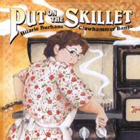 Put On The Skillet By Hilarie Burhans Album Traditional Country