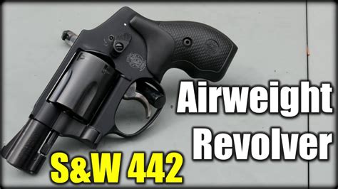 Sandw Model 442 Airweight Revolver First Look Youtube
