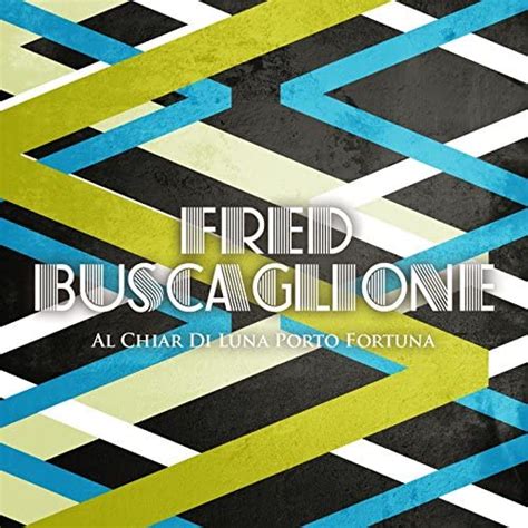 Al Chiar Di Luna Porto Fortuna De Fred Buscaglione En Amazon Music