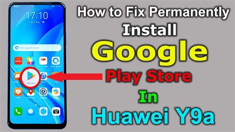 Huawei Y9a FRL L22 Install Google Play Store How To Install