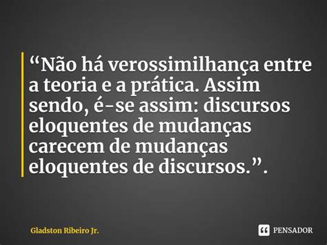 N O H Verossimilhan A Entre A Gladston Ribeiro Jr Pensador