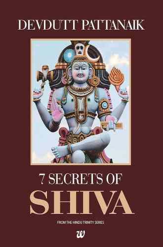 Secrets Of Shiva By Devdutt Pattanaik Old Book Depot