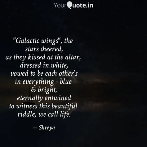 Galactic Wings The St Quotes Writings By Shreya Gupta YourQuote