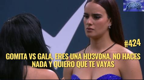 Gomita Vs Gala Eres Una Hu V Na No Haces Nada En El Posicionamiento La