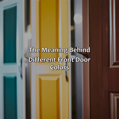 What Does The Color Of Your Front Door Mean Colorscombo