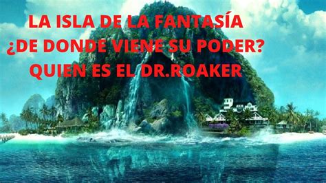 EXPLICACIÓN LA ISLA DE FANTASÍA QUE ES LA ISLA YouTube