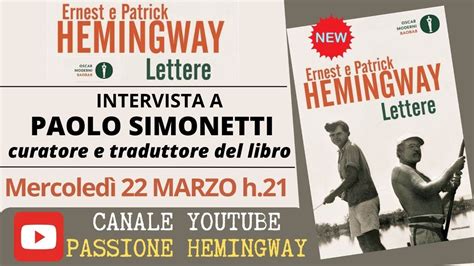 Ernest E Patrick Hemingway Lettere Intervista A Paolo Simonetti