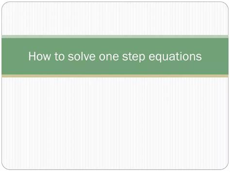 PPT - How to solve one step equations PowerPoint Presentation, free download - ID:1785385