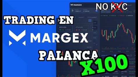 Margex Analisis De Plataforma De Trading Sin Kyc Apalancamiento