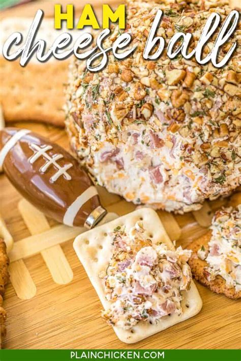 Ham And Cheese Ball Plain Chicken