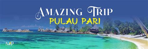 Pulau Pari - Tour And Travel Agent