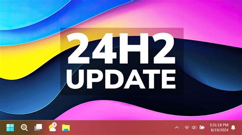 New Windows H August Update New Features In The Main