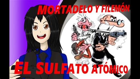 Mortadelo y Filemón El Sulfato Atómico 1998 Longplay YouTube