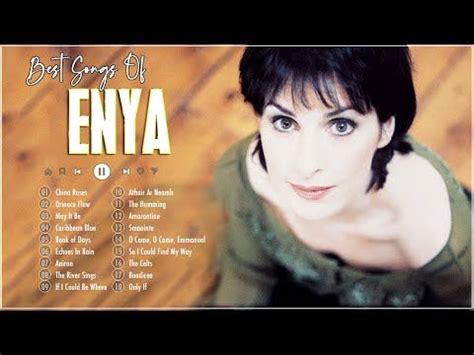 Enya Greatest Hits Full Album 🎸 The Very Best Of Enya Songs 🎸 Enya Best ...