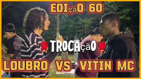 Acirrado Loubro Vs Vitin Mc I Fase I Edi O Batalha Do Pacha