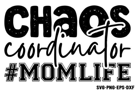 Chaos Coordinator Momlife Graphic By Art King Creative Fabrica